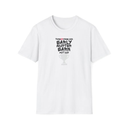 tuneupgame.com - Unisex Softstyle T-Shirt with 'EARLY ADOPTER EARN GUT'CUP' Light Color Design - Casual Wear, Gifts, Everyday Style, Summer Outfit, Trendy Tee - Includes 100 credits